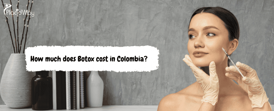 Costo del Botox en Colombia