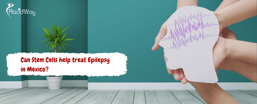 Stem Cells help treat Epilepsy in Mexico
