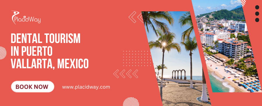 Dental Tourism in Puerto Vallarta, Mexico