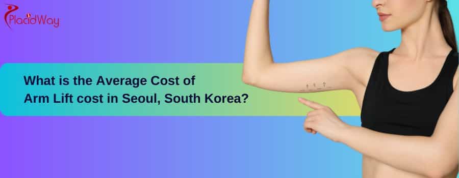Arm Lift in Seoul, South Korea