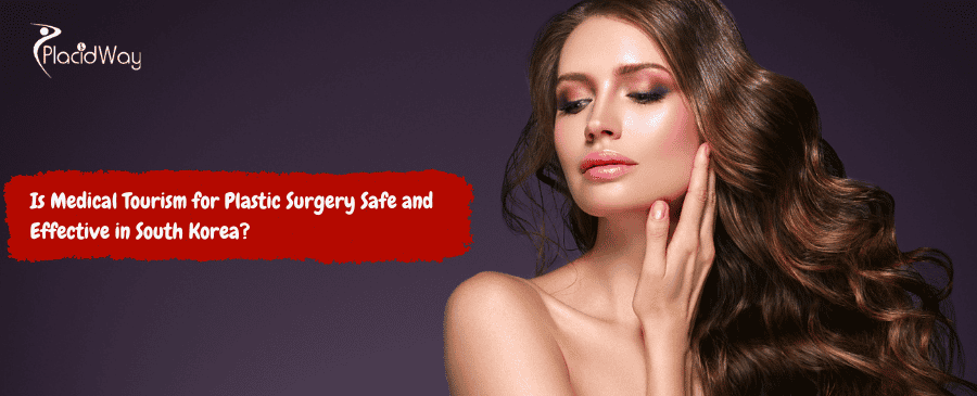 Plastic Surgery in South Korea