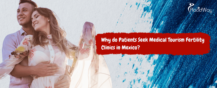 Fertility Clinics in Mexico