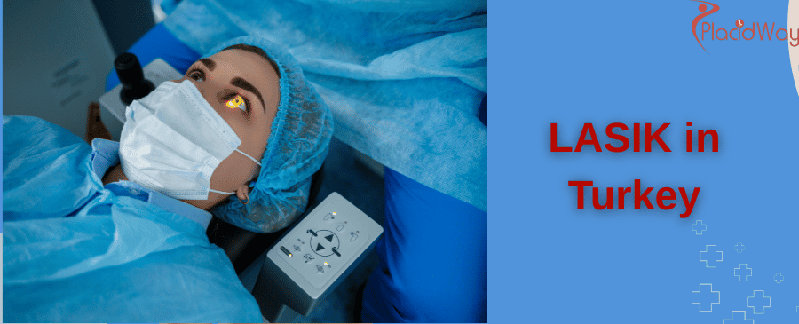 LASIK in Turkey