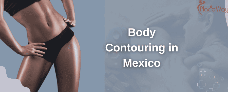 Body Contouring in Mexico