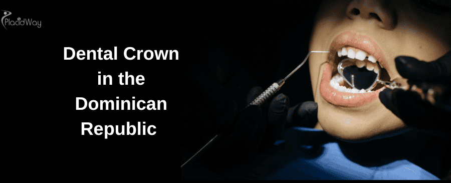 Dental Crown in the Dominican Republic 