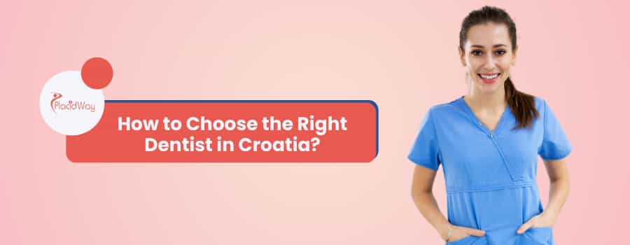 How to Choose the Right Dentist in Croatia?