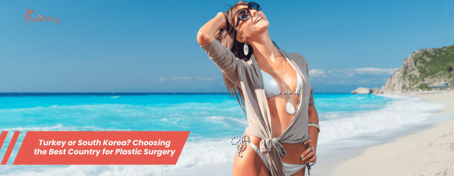 Turkey or South Korea? Choosing the Best Country for Plastic Surgery