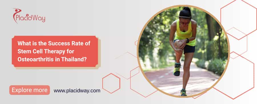 What is the Success Rate of Stem Cell Therapy for Osteoarthritis in Thailand