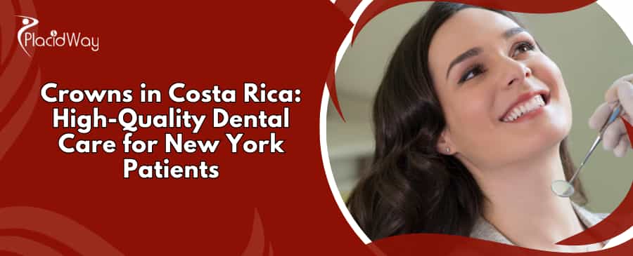 Dental Crowns in Costa Rica