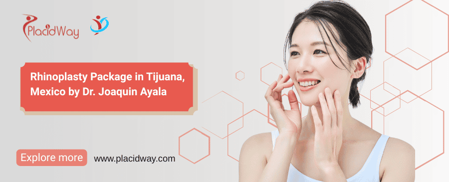 Rinoplastia Tijuana - Paquete Exclusivo del Dr. Joaquín Ayala