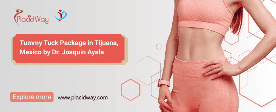 Abdominoplastia Tijuana - Paquete de $5,700 por el Dr. Joaquín Ayala