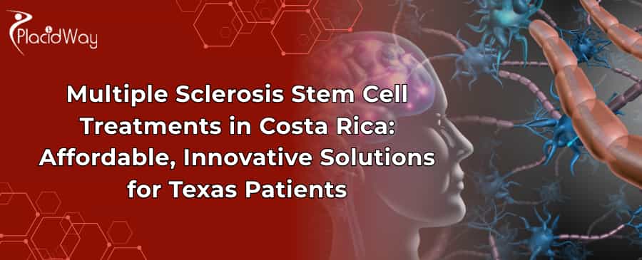 Stem Cell Therapy for MS in Costa Rica