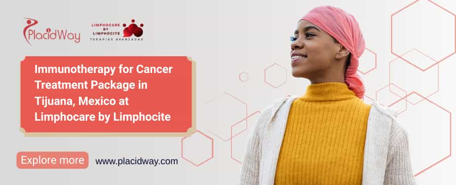 Immunotherapy for Cancer in Tijuana Limphocare by Limphocite