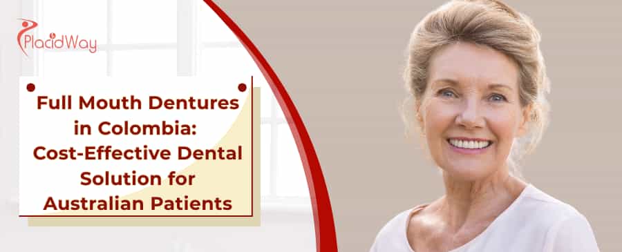 Full Mouth Dentures in Colombia