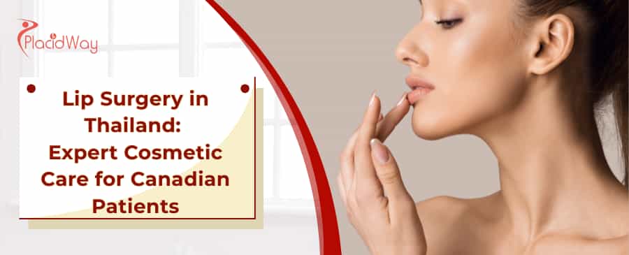 Affordable Lip Surgery in Thailand