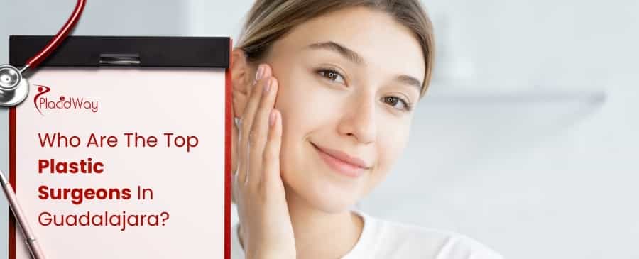 Cirujanos Plásticos en Guadalajara