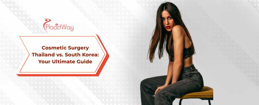 Thailand vs. South Korea for Cosmetic Surgery
