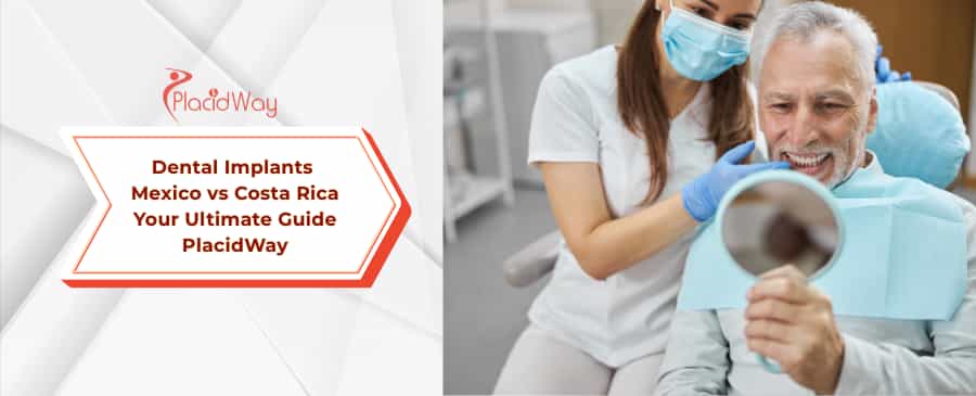 dental implants in Mexico vs Costa Rica