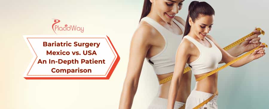Bariatric Surgery in Mexico vs. USA