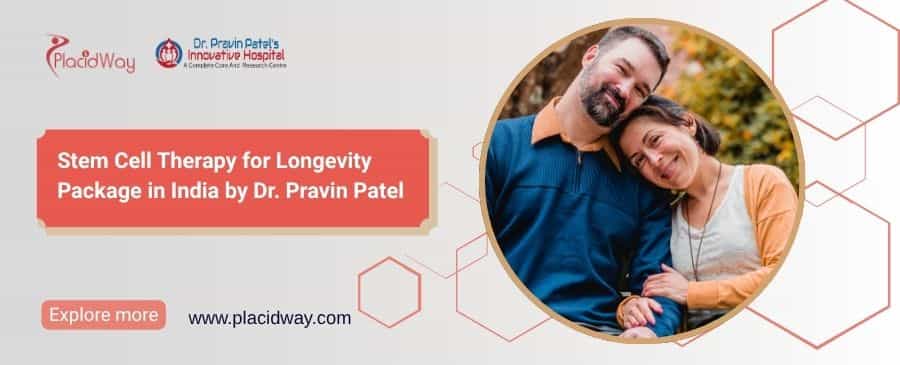 Stem Cell Therapy in India for Longevity - Dr. Pravin Patel