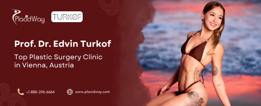 Plastic Surgery Vienna | Prof. Dr. Edvin Turkof in Austria
