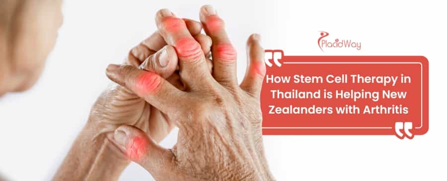 How Stem Cell Therapy in Thailand is Helping New Zealanders with Arthritis
