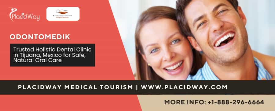 Holistic Dentist Tijuana Biological Dental Care ODONTOMEDIK