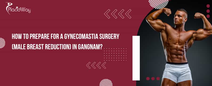 Gynecomastia Surgery (Male breast reduction) in Gangnam