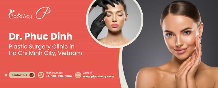Dr. Phuc Dinh - Plastic Surgery in Vietnam