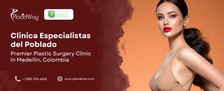 Cirugía Plástica en Medellín | Clínica Especialistas del Poblado