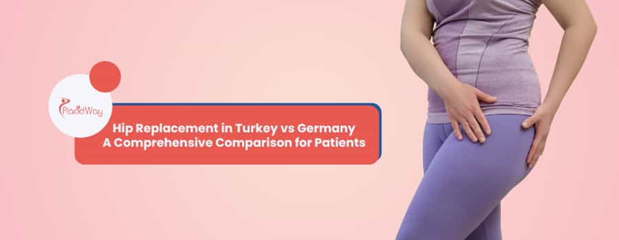 Hip Replacement in Turkey vs. Germany