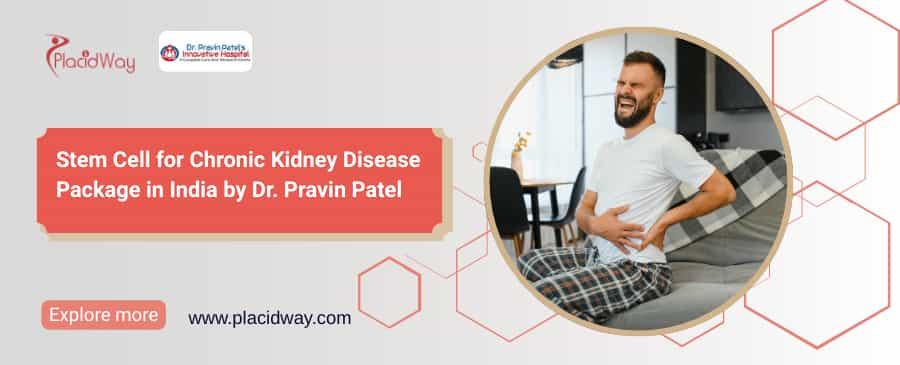 Stem Cell Therapy for Chronic Kidney Disease Package in India | Dr. Pravin Patel