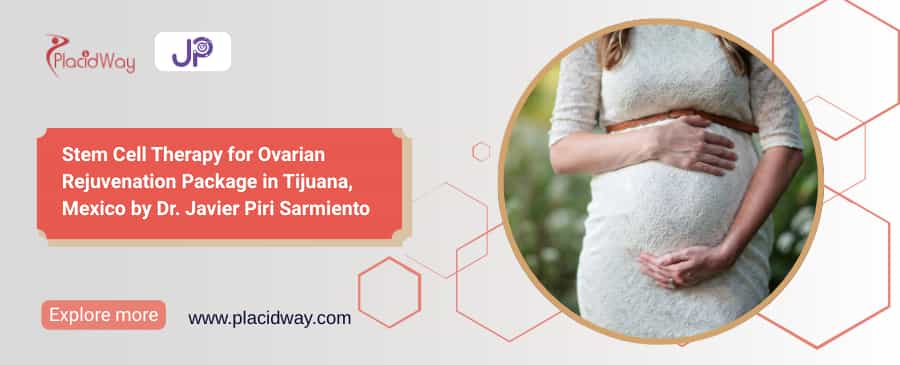 Stem Cell Therapy for Ovarian Rejuvenation Mexico Cost