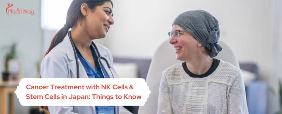 Cancer Treatment with NK Cells & Stem Cells in Japan
