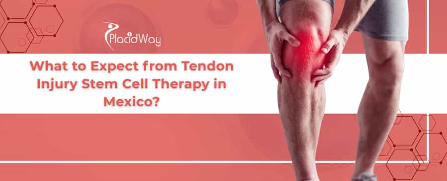Tendon Injury Stem Cell Therapy in Mexico