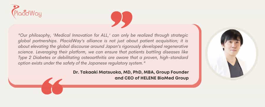 Dr. Takaaki Matsuoka, MD, PhD, MBA, Group Founder and CEO of HELENE BioMed Group