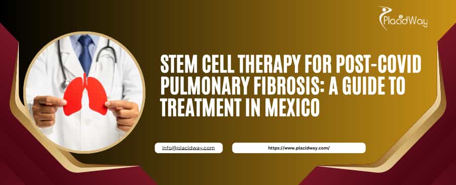 Stem Cell Therapy for Post-COVID Pulmonary Fibrosis