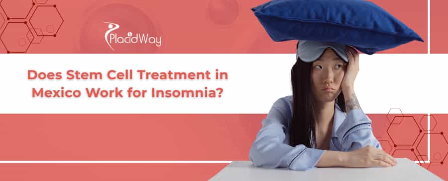 Stem Cell Therapy for Insomnia in Mexico