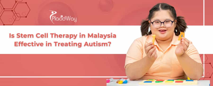 Stem Cell Therapy for Autism in Malaysia