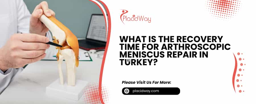 Meniscus Repair Recovery Turkey