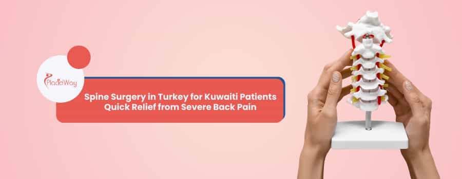 Spine Surgery in Turkey for Kuwaiti Patients