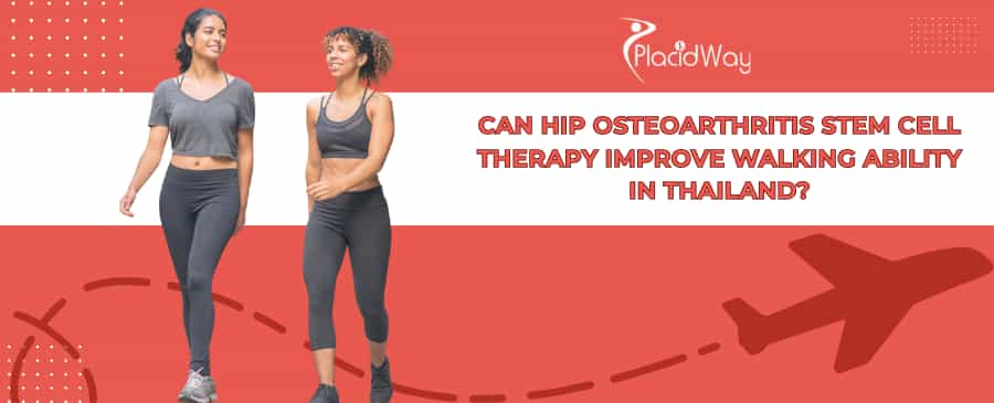 Hip Osteoarthritis Stem Cell Therapy in Thailand