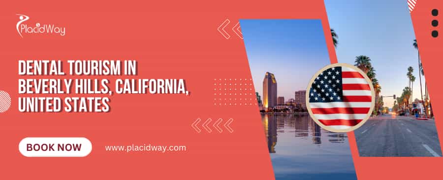 Turismo dental en Beverly Hills, California, Estados Unidos