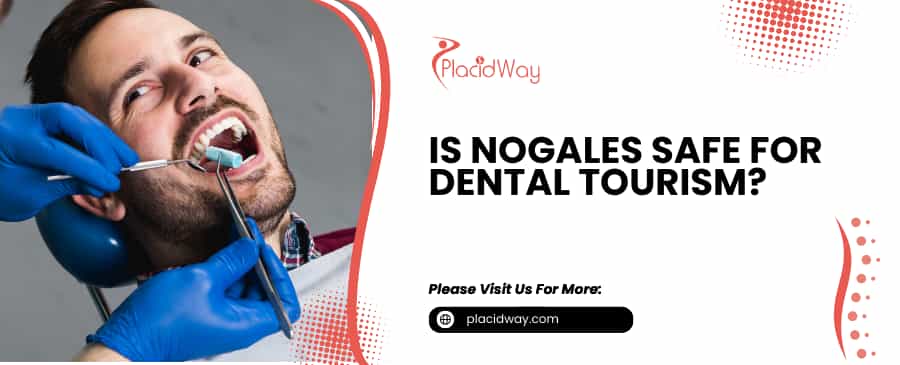 Nogales, un lugar seguro para el turismo dental