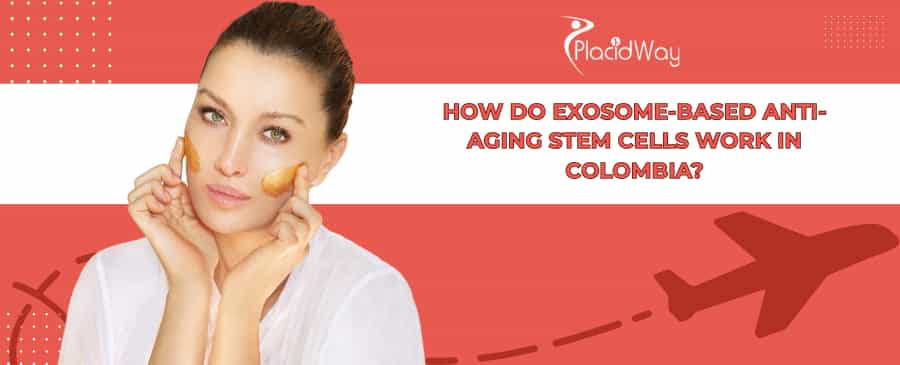 Exosome Anti-Aging Therapy in Colombia