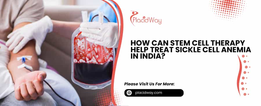 Stem Cell Therapy Help Treat Sickle Cell Anemia in India