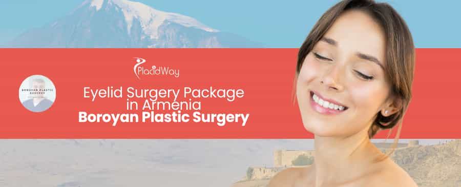 Eyelid Surgery in Armenia | Boroyan Plastic Surgery