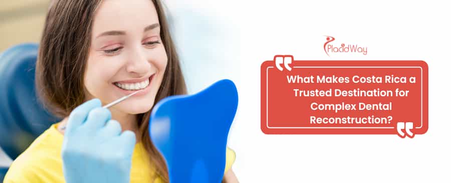 Dental reconstruction in Costa Rica