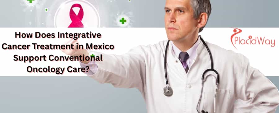 Integrative Cancer Treatment in Mexico 