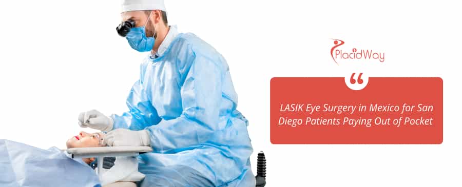 LASIK Eye Surgery in Mexico